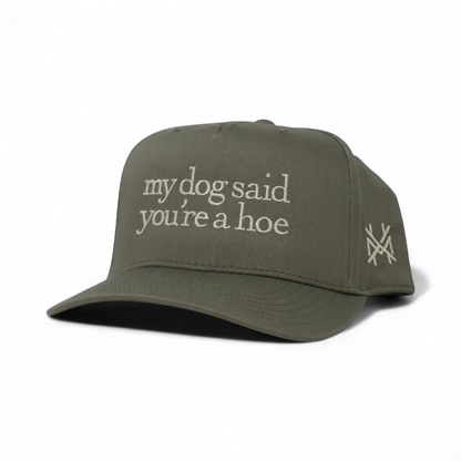 My Dog Said You're a Hoe