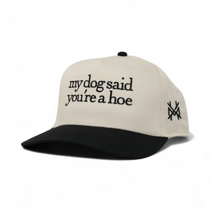 My Dog Said You're a Hoe